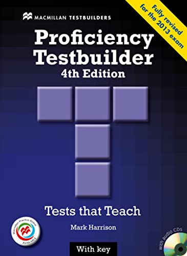 Proficiency Testbuilder: 4th edition.Tests that Teach / Student’s Book with 2 Audio-CDs, MPO and Key