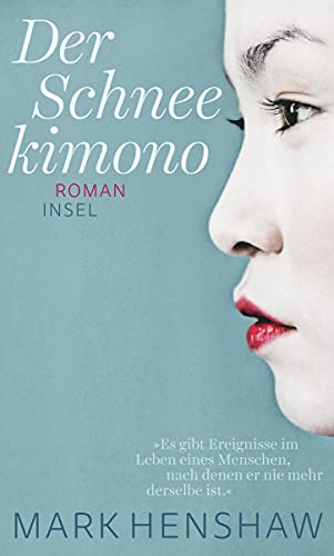 Der Schneekimono: Roman von Insel Verlag