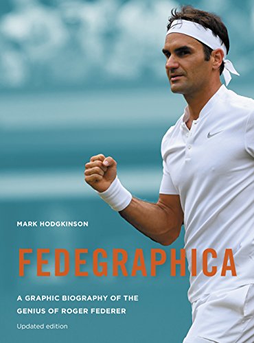 Fedegraphica: A Graphic Biography of the Genius of Roger Federer von Aurum