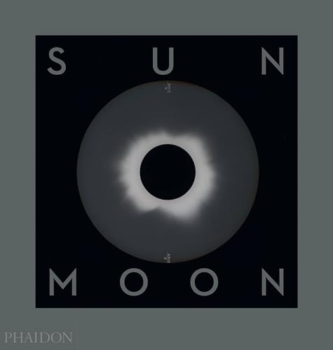 Sun and Moon: A Story of Astronomy, Photography and Cartography