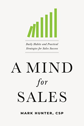 A Mind for Sales: Daily Habits and Practical Strategies for Sales Success von HarperCollins Leadership