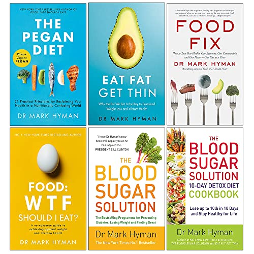 Mark Hyman Collection 6 Books Set (The Pegan Diet, Eat Fat Get Thin, Food Fix, Food WTF Should I Eat, The Blood Sugar Solution, The Blood Sugar Solution 10-Day Detox Diet Cookbook)