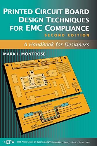 Printed Circuit Board Design Techniques for EMC Compliance: A Handbook for Designers (IEEE Press Series on Electronics Technology) von Wiley-IEEE Press