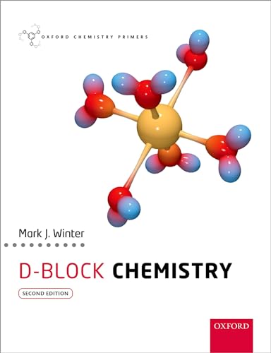 d-Block Chemistry (Oxford Chemistry Primers) von Oxford University Press