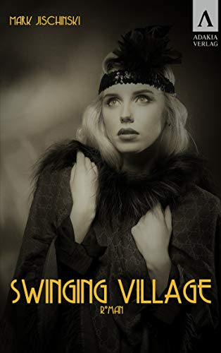 Swinging Village von adakia Verlag UG