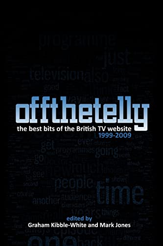 Off The Telly: The Best Bits of the British TV Website 1999-2009 von Lulu Press, Inc.