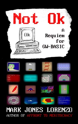Not Ok: A Requiem for GW-BASIC