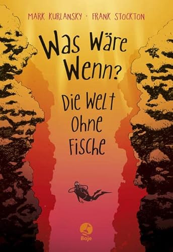 Was wäre wenn? - Die Welt ohne Fische Was wäre wenn? - Die Welt ohne Fische