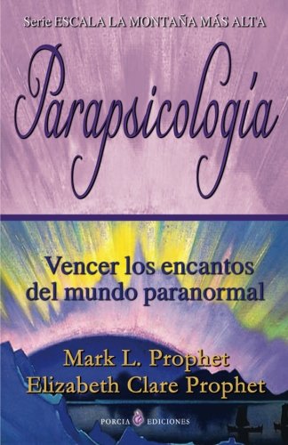 Parapsicologia: Vencer los encantos del mundo paranormal von CreateSpace Independent Publishing Platform