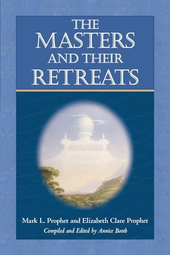 The Masters and Their Retreats (Climb the Highest Mountain)