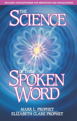 The Science of the Spoken Word The Science of the Spoken Word
