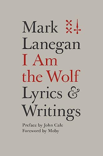 I Am the Wolf: Lyrics and Writings