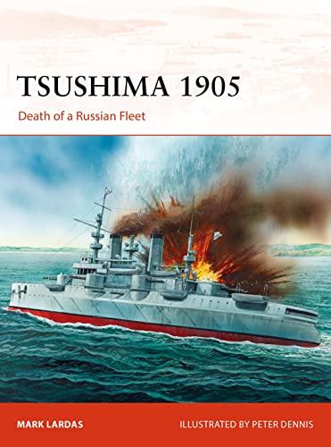 Tsushima 1905: Death of a Russian Fleet (Campaign, Band 330)