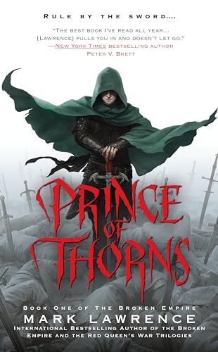 Prince of Thorns: Mark Lawrence (The Broken Empire, Band 1)