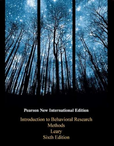 Introduction to Behavioral Research Methods: Pearson New International Edition von Pearson