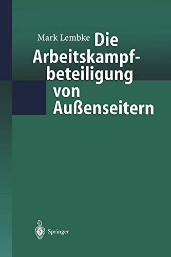 Die Arbeitskampfbeteiligung von Außenseitern (German Edition) von Springer-Verlag