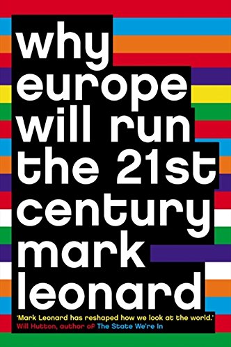 Why Europe Will Run the 21st Century von Fourth Estate