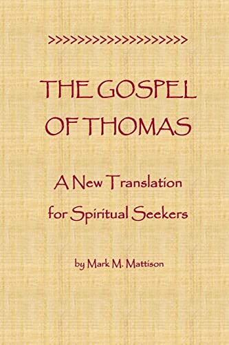 The Gospel of Thomas: A New Translation for Spiritual Seekers von CREATESPACE