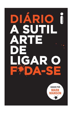 Diário a sutil arte de ligar o f*da-se…