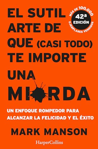 El sutil arte de que (casi todo) te importe una mierda (HARPERCOLLINS, Band 2805)