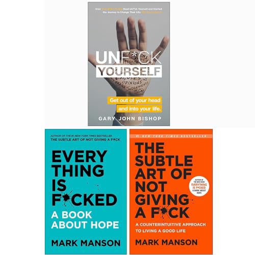 Everything Is F*cked, The Subtle Art of Not Giving a F*ck, Unf*ck Yourself (Paperback) 3 Books Collection Set