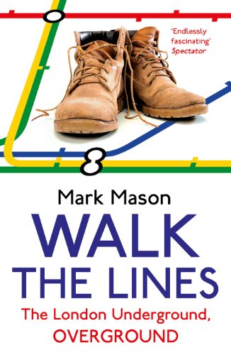 Walk the Lines: The London Underground, Overground von Unbekannt