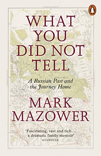 What You Did Not Tell: A Russian Past and the Journey Home von Penguin / Penguin Books UK