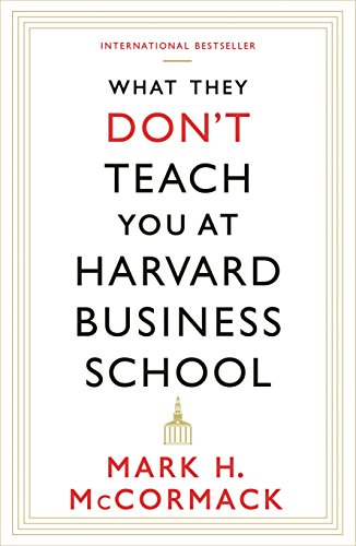 What They Don't Teach You At Harvard Business School von Profile Books