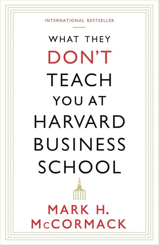 What They Don't Teach You At Harvard Business School von Profile Books