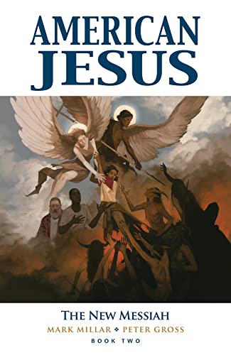 American Jesus Volume 2: The New Messiah (AMERICAN JESUS TP) von Image Comics