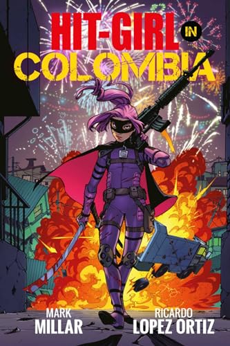 Hit-Girl Volume 1: In Colombia (HIT-GIRL TP) von Image Comics