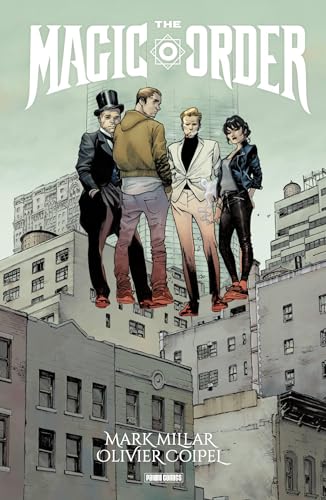 Mark Millar: The Magic Order - Der magische Orden Mark Millar: The Magic Order - Der magische Orden von Panini Verlags GmbH