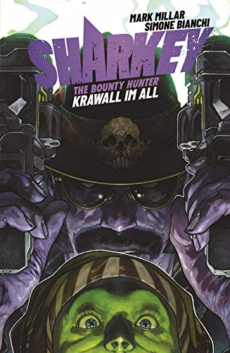 Sharkey the Bounty Hunter: Krawall im All Sharkey the Bounty Hunter: Krawall im All