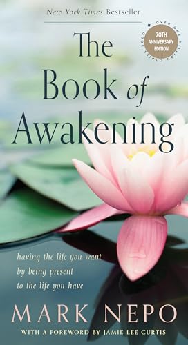 The Book of Awakening: Having the Life You Want by Being Present to the Life You Have von Red Wheel