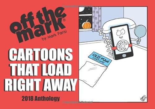 Cartoons That Load Right Away: 2018 Anthology (off the mark anthology cartoons)