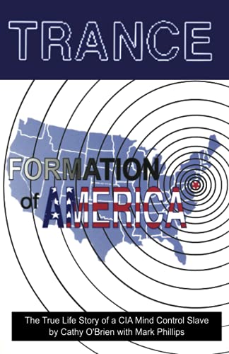 TRANCE Formation of America: True life story of a mind control slave: The True Life Story of a CIA Mind Control Slave von Brand: Reality Marketing Inc