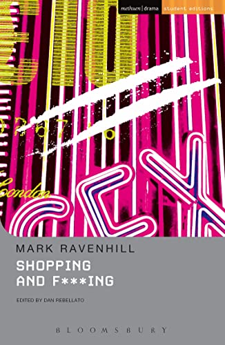 Shopping And F***ing (Student Editions) von Methuen Drama