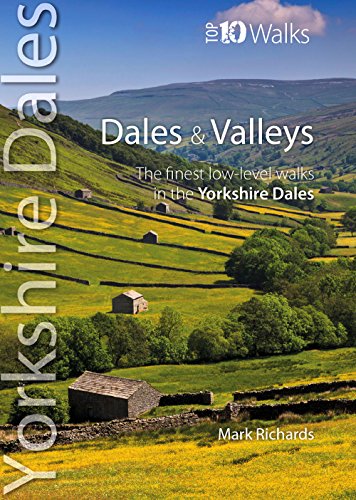 Dales & Valleys (Top 10 Walks - Yorkshire Dales): The Finest Low-Level Walks in the Yorkshire Dales von imusti