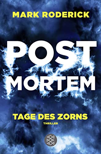 Post Mortem - Tage des Zorns: Thriller Post Mortem - Tage des Zorns: Thriller