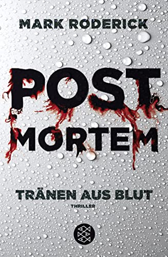 Post Mortem - Tränen aus Blut: Thriller von FISCHERVERLAGE