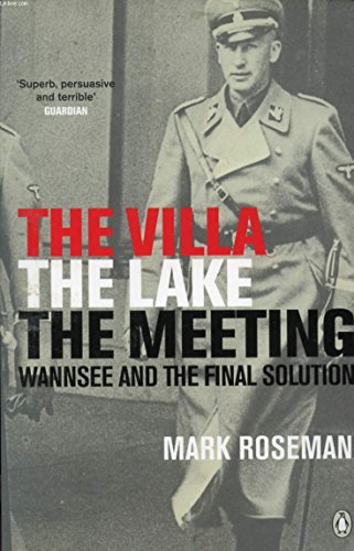The Villa, The Lake, The Meeting: Wannsee and the Final Solution von Penguin
