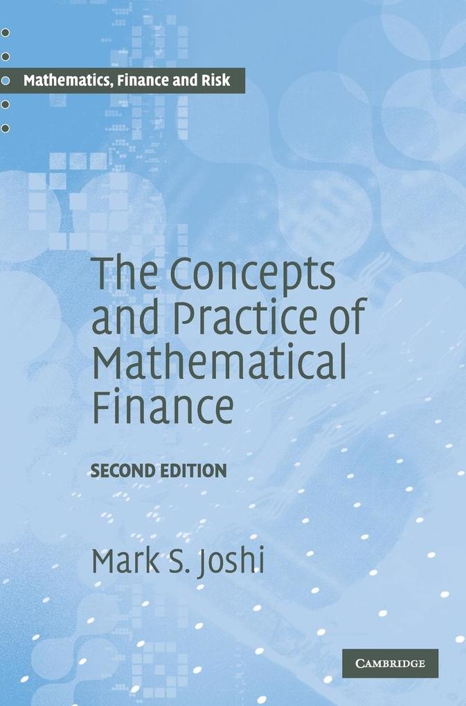 The Concepts and Practice of Mathematical    Finance von Cambridge University Press