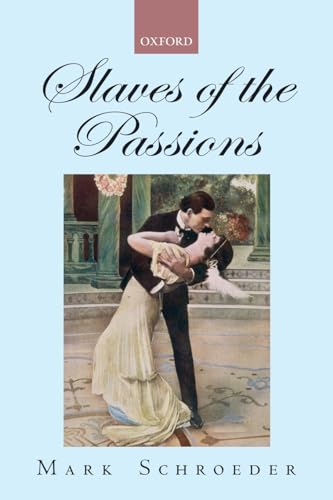 Slaves of the Passions von Oxford University Press