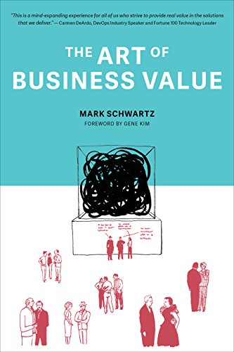 The Art of Business Value von It Revolution Press