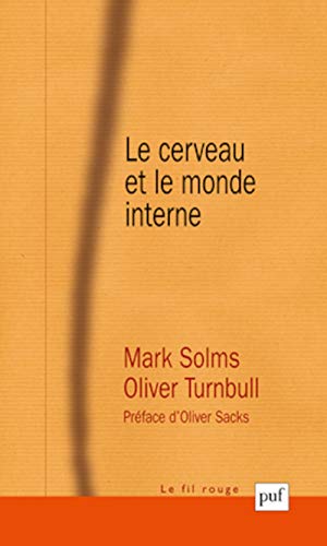 Le cerveau et le monde interne: Une introduction à la neuro-psychanalyse