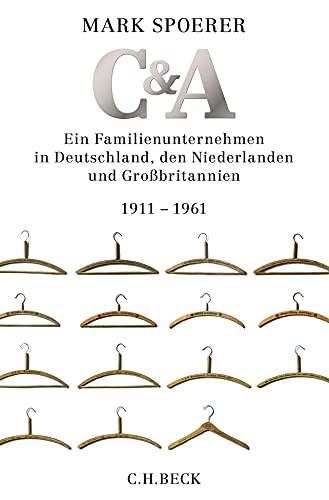 C&A: Ein Familienunternehmen in Deutschland, den Niederlanden und Großbritannien von Beck
