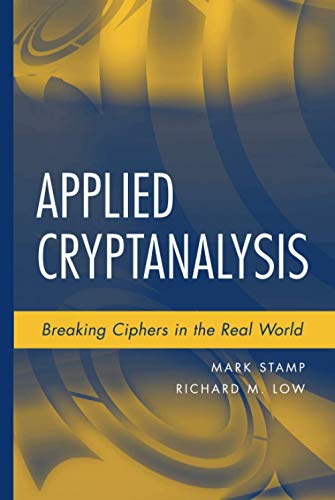 Applied Cryptanalysis: Breaking Ciphers in the Real World (Wiley - IEEE) von Wiley-IEEE Press