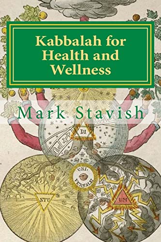 Kabbalah for Health and Wellness: Revised and Updated von Createspace Independent Publishing Platform