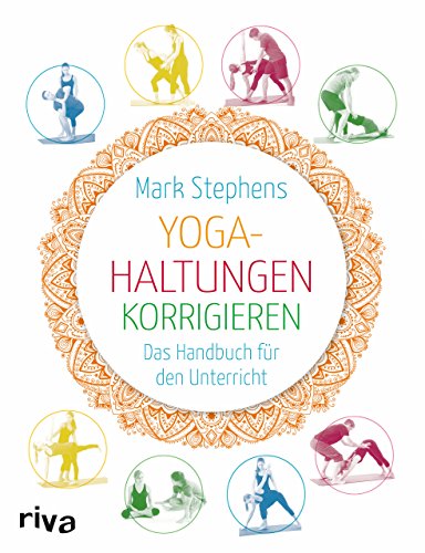 Yoga-Haltungen korrigieren: Das Handbuch für den Unterricht von RIVA