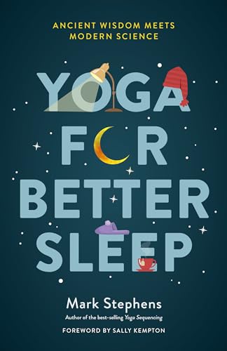 Yoga for Better Sleep: Ancient Wisdom Meets Modern Science